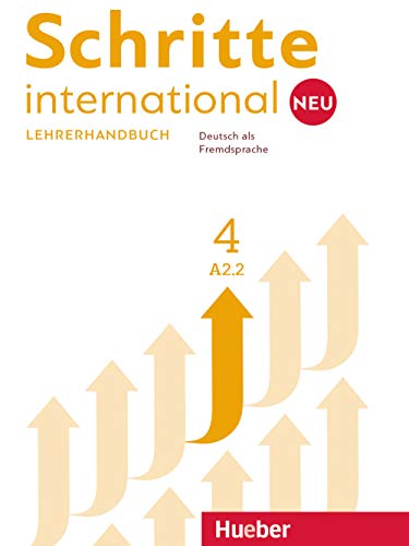Schritte international Neu 4: Deutsch als Fremdsprache / Lehrerhandbuch von Hueber Verlag GmbH